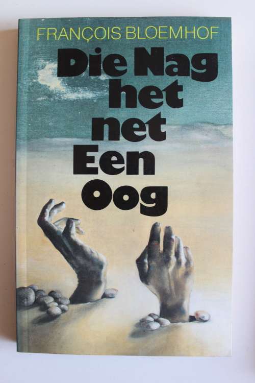 Die nag het net een oog - Francois Bloemhof