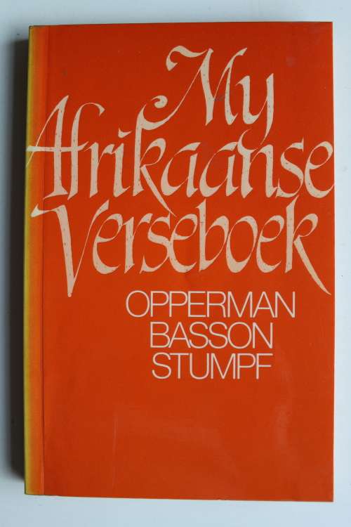 My Afrikaanse verseboek - Opperman, Basson & Stumpf