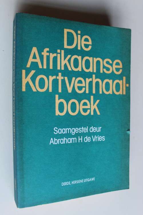 Die Afrikaanse kortverhaalboek - Abraham de Vries