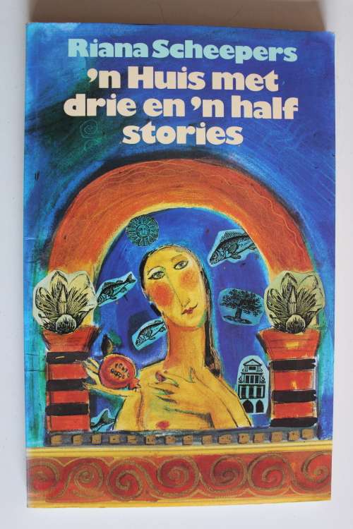 `n Huis met drie en `n half stories -  Riana Scheepers