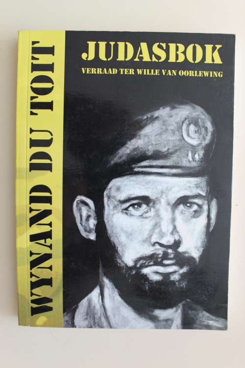 Judasbok , verraad ter wille van oorlewing - Wynand du Toit