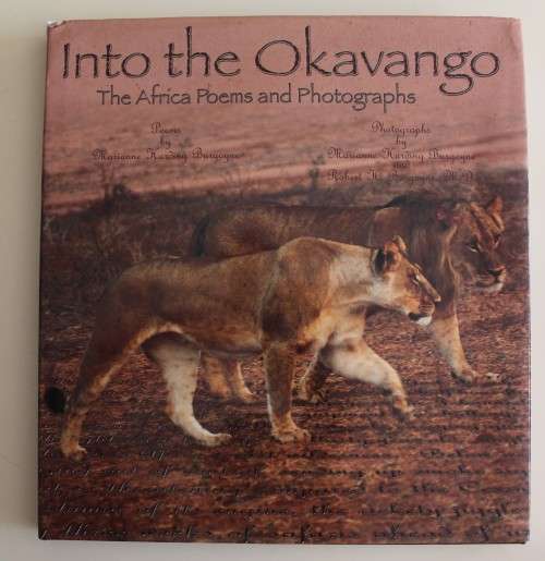 Into the Okavango, The Africa Poems and Photographs - Marianne & Robert Burgoyne