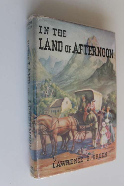 In the Land of the Afternoon - Lawrence G Green