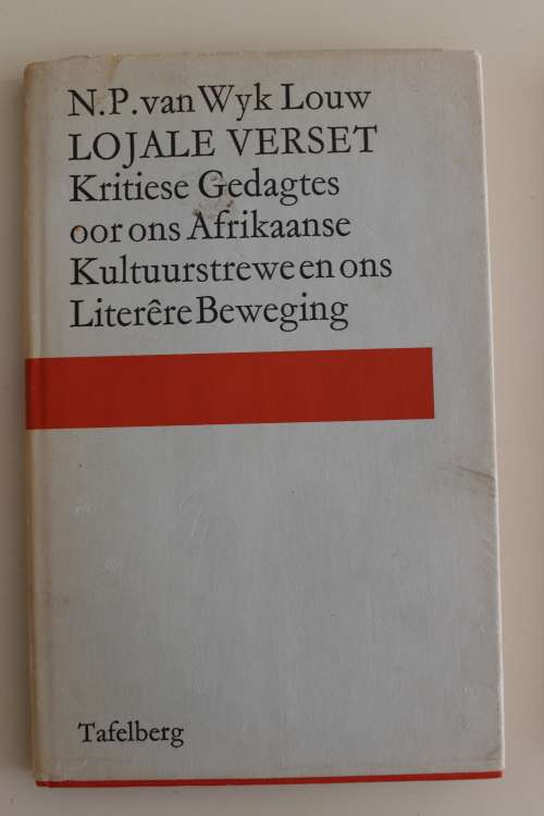 Lojale Verset: Kritiese Gedagtes Oor Ons Afrikaanse Kultuurstrewe En Ons Literere Beweging