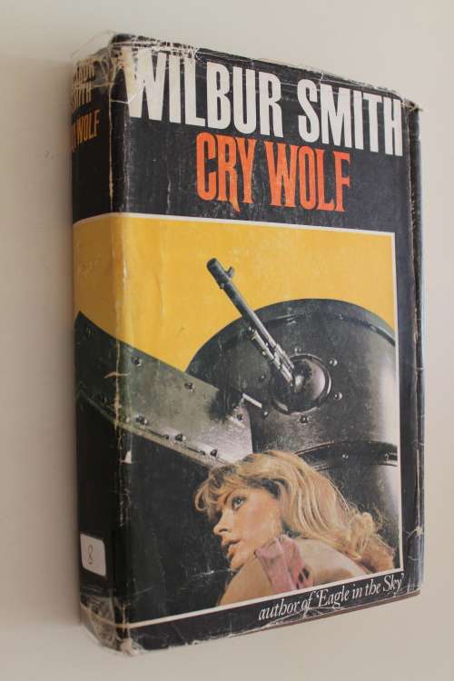 Cry Wolf -  Wilbur Smith **First Edition**