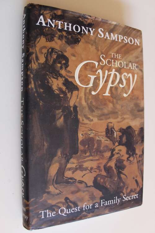The Scholar Gypsy - Anthony Sampson