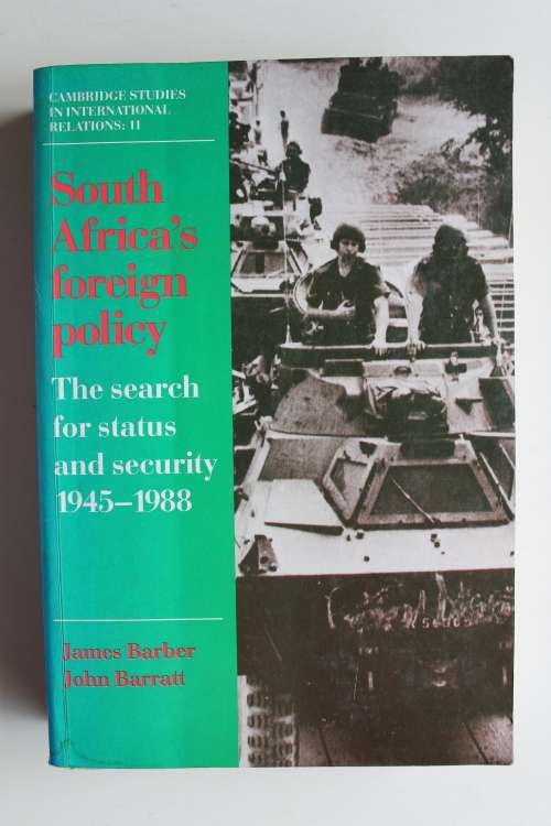 South Africa's Foreign Policy, 1945 - 1988  - Barber & Barratt