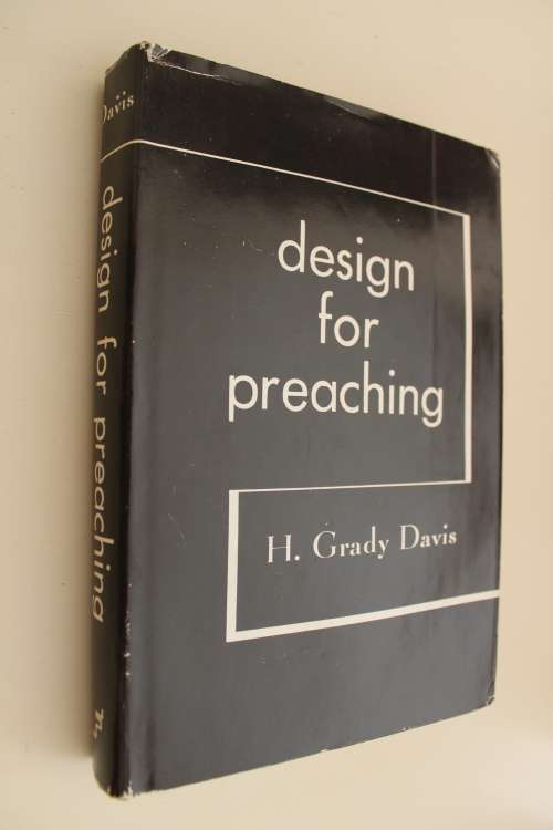 Design for Preaching - Grady Davis