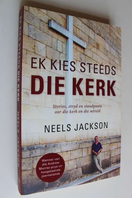 Ek kies steeds die kerk - Neels Jackson