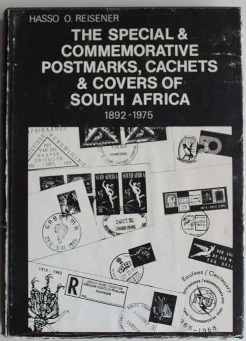 Special & Commemorative postmarks, cachets & covers of South Africa 1892-1975 - Reisener
