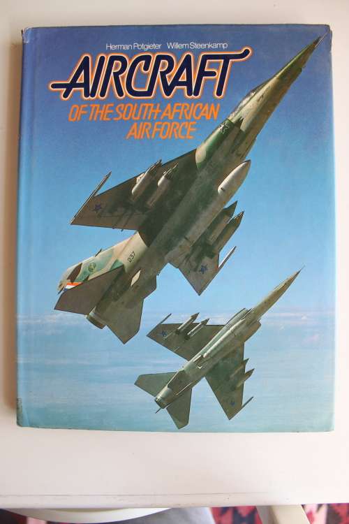 Aircraft of of the South African Air Force -Herman Potgieter & Willem Steenkamp