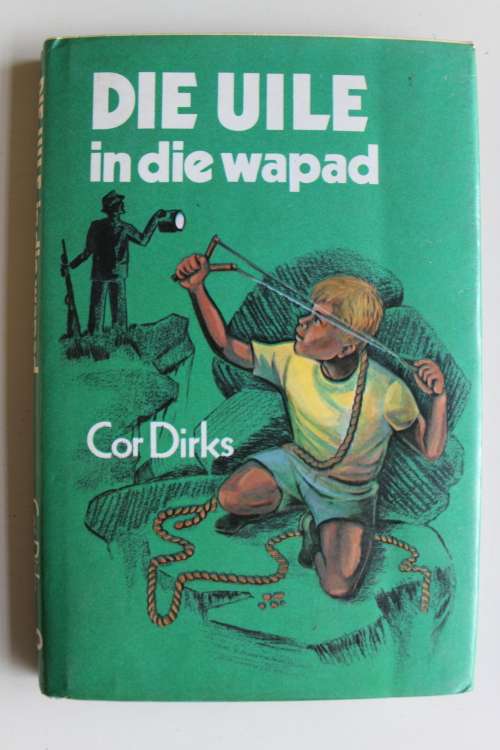 Die Uile in die Wapad - Cor Dirks