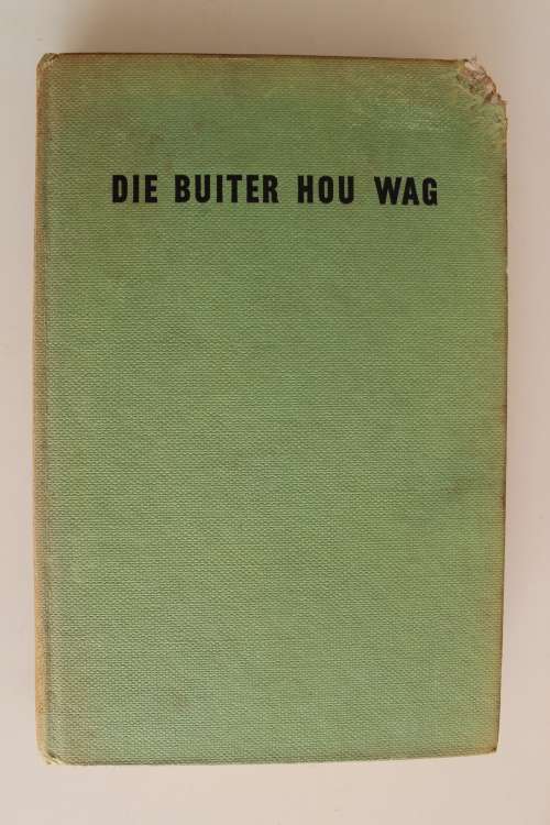 Die Buiter hou wag - Gerrie Radlof  - eerste uitgawe 1960
