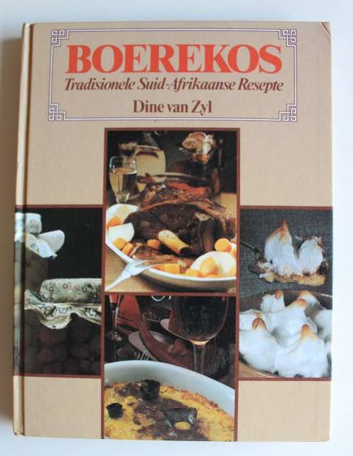Boerekos - Tradisonele Suid-Afrikaanse Resepte - Dine van Zyl