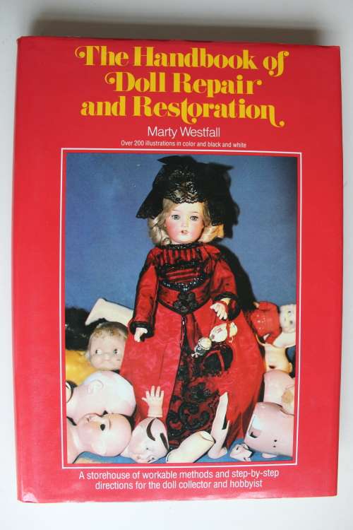 The handbook of Doll repair and Restoration - Westfall