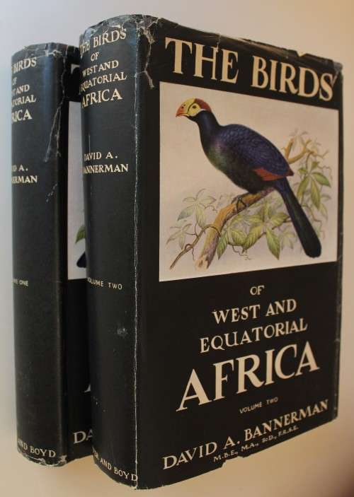 The Birds of West and Equatorial Africa Volume 1 & 2  -  David A. Bannerman