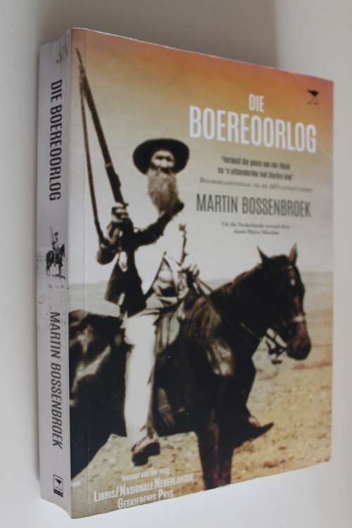 Die Boereoorlog -  Martin Bossenbroek