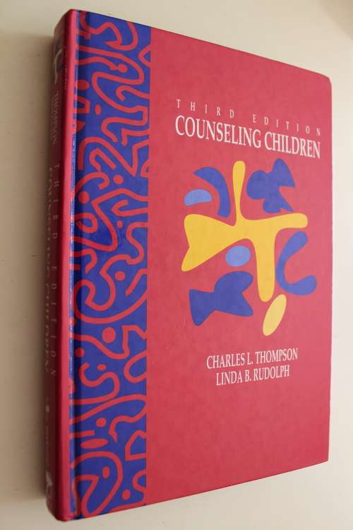 Counseling Children - Thompson & Rudolph