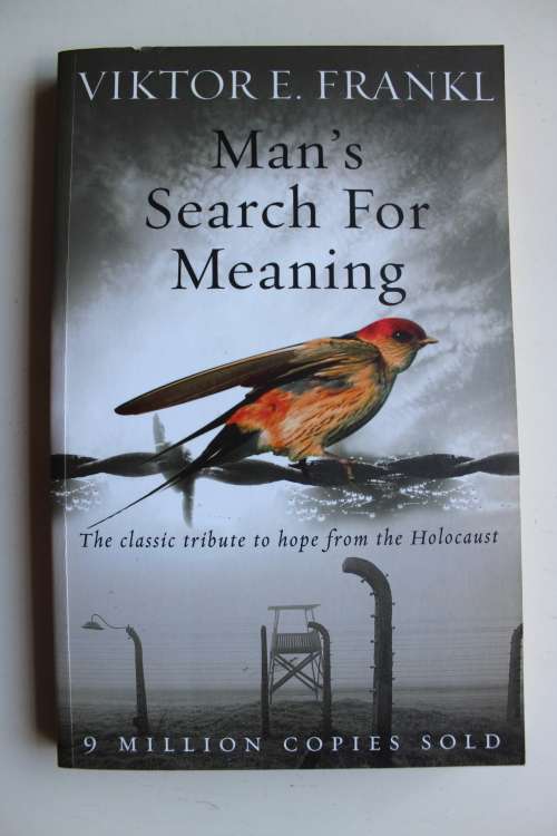 Man`s search for meaning -  Viktor E Frankl