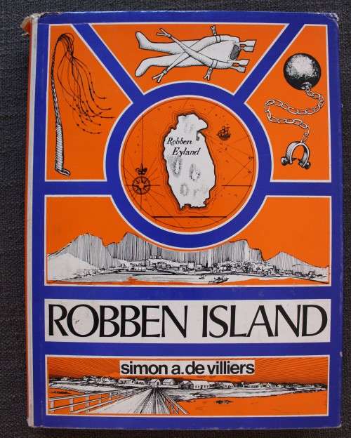 Robben Island - A History of Robben Island -  Simon A. de Villiers