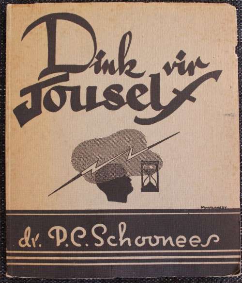 Dink vir jouself -   dr PC Schoonees 1940