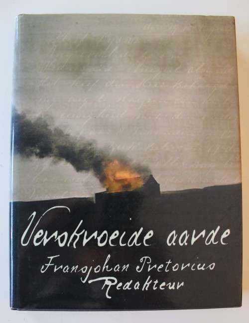 Verskroeide Aarde -   Fransjohan Pretorius - Anglo-Boereoorlog
