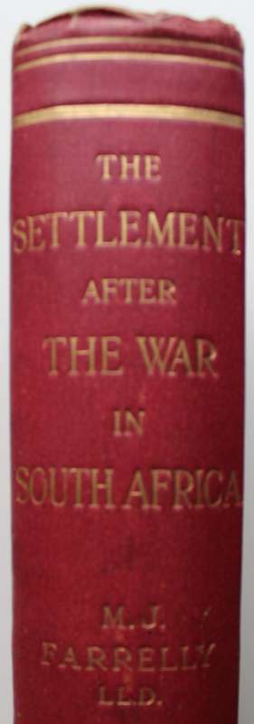 The settlement after the war in South Africa - Farrelly