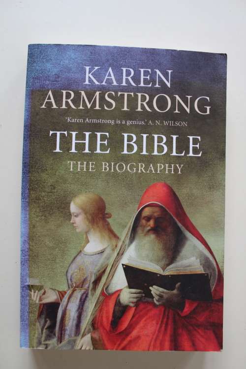 The Bible The Biography -   Karen Armstrong