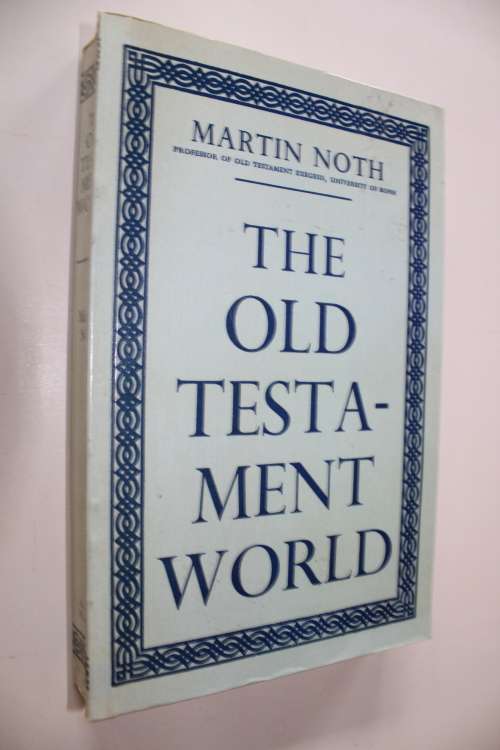 The old Testament World - Noth