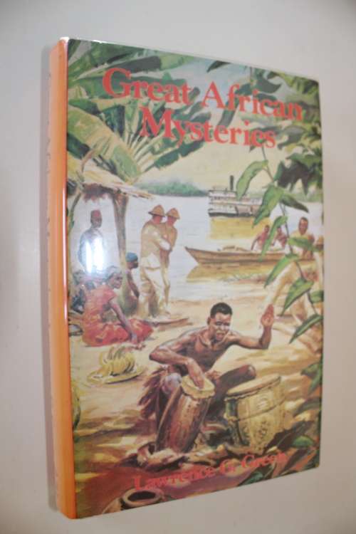 GREAT AFRICAN MYSTERIES - Lawrence Green
