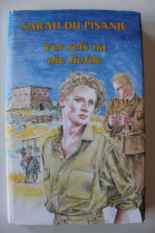 Ver reis na die liefde - Sarah du Pisanie
