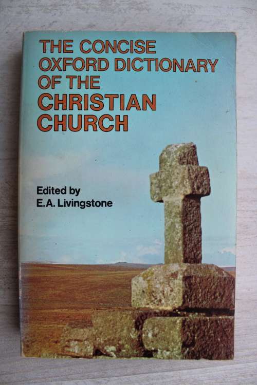 The concise Oxford dictionary of the Christian Church  - Livingstone
