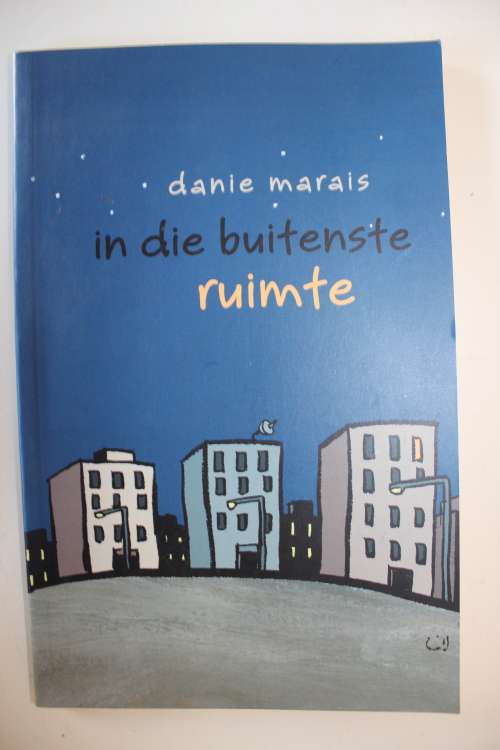 GETEKEN: In die buitenste ruimte - Danie Marais    - Gedigte