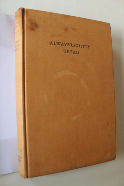 Always lightly tread. E. Cronje Wilmot, illustrated by CT Astley Maberly