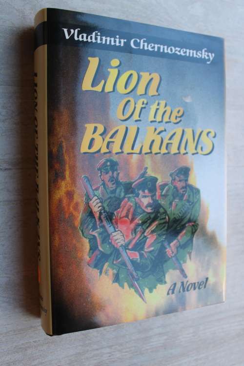 Lion of the Balkans - Vladimir Chernozemsky