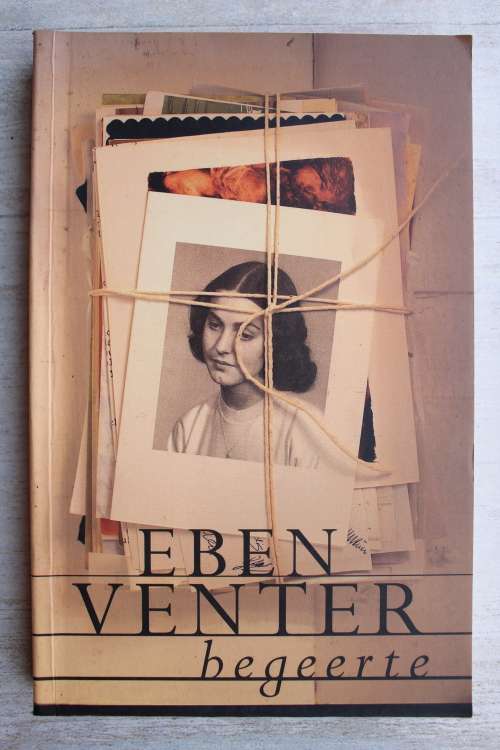 Begeerte - Eben Venter