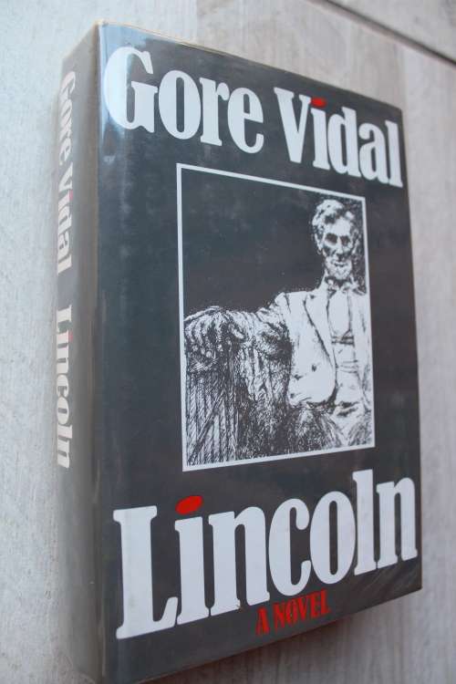 Lincoln, a novel  - Gore Vidal