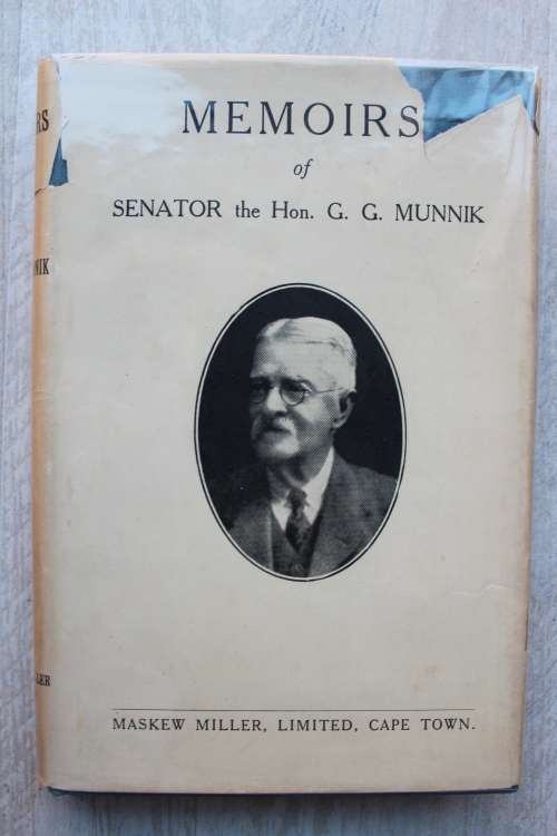 Memoirs of Senator the Hon. G G Munnik