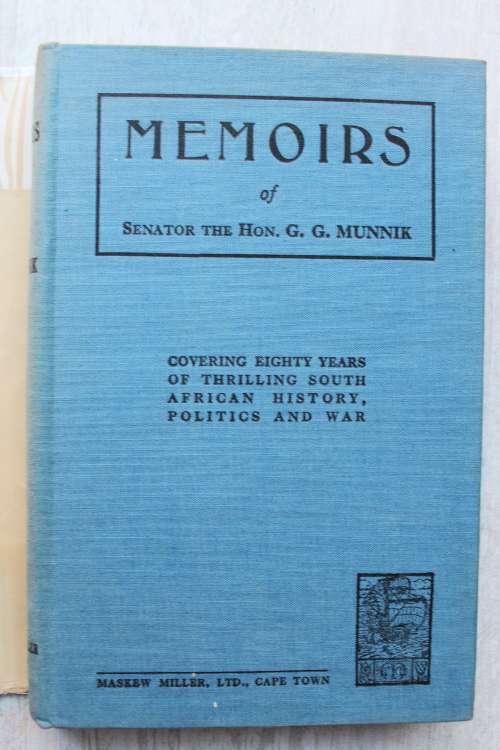 Memoirs of Senator the Hon. G G Munnik
