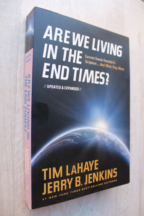 Are we living in the end times?  - LaHaye & Jenkins