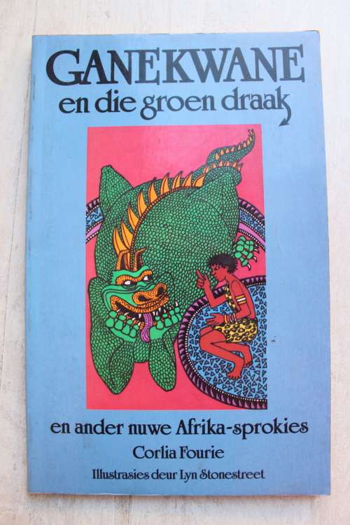 Ganekwane en die groen draak en ander Afrika Sprokies - Corlia Fourie