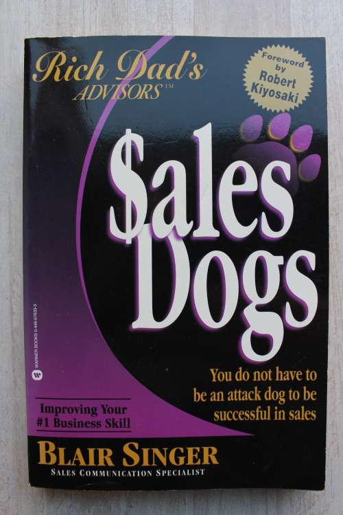 Rich Dad's Sales Dogs - Singer & Kiyosaki