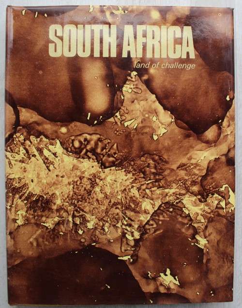 SIGNED: South Africa - Land of Challenge - Maurice Tyack