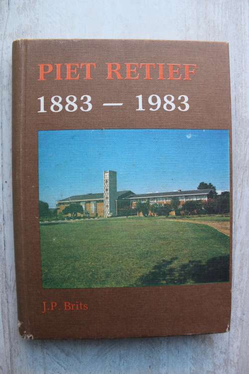 GETEKEN: Piet Retief 1883 -1983 deur J.P. Brits (Suid-oos Transvaal kontrei geskiedenis)