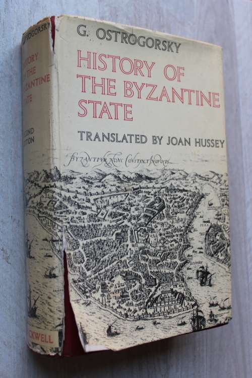 History of the Byzantine State - Ostrogorsky - Translated by Joan Hussey