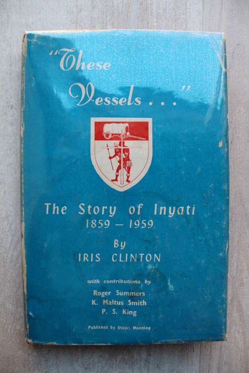 These Vessels ~ The Story of Inyati 1859-1959 w Moffat, Thomas, Sykes Family Tree | Rhodesiana