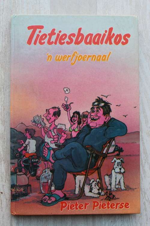 Tietiesbaaikos, n Werfjoernaal - Pieter Pieterse