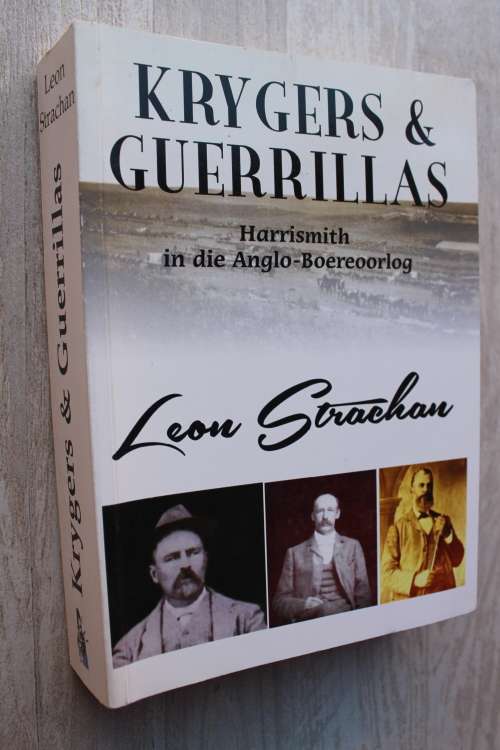 Krygers & Guerrillas - Harrismith in die Anglo-Boereoorlog  - Strachan