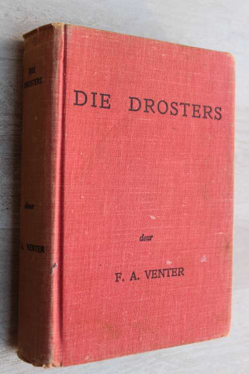 Die Drosters - F A Venter