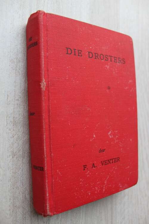 Die Drosters - F A Venter